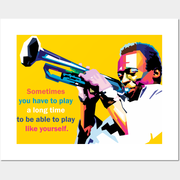 Miles Quotes Davis Wall Art by Wijaya6661